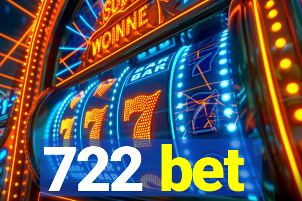 722 bet